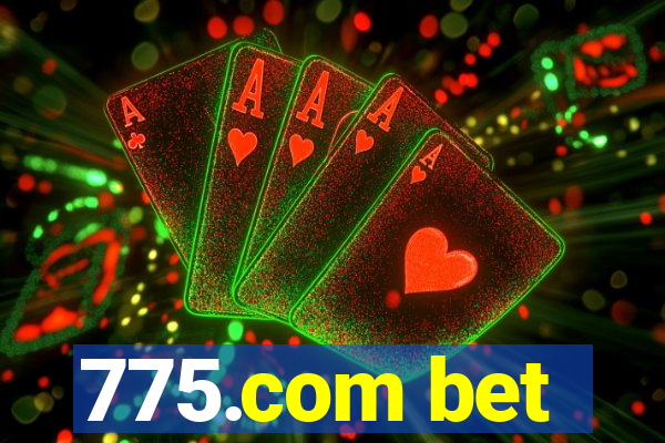 775.com bet